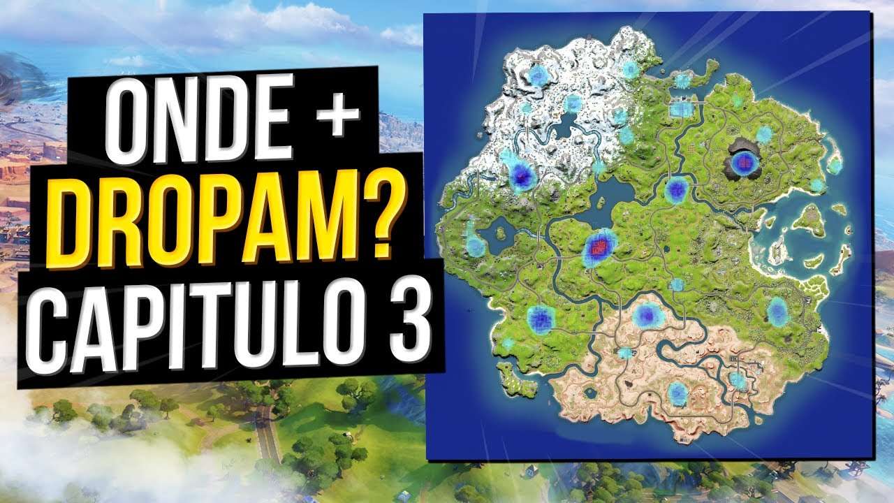 ONDE MAIS DROPAM NO MAPA DO CAPÍTULO 3? - FORTNITE