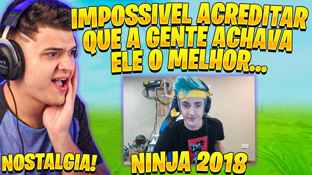 ELE FOI O MELHOR DO MUNDO EM 2018 E COMPAREI COM HOJE EM DIA! SESSÃO NOSTALGIA FORTNITE NINJA!