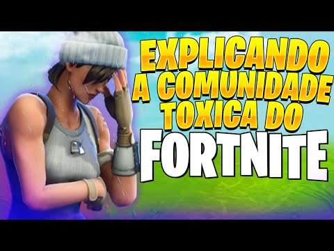 FUI O CULPADO DO FORTNITE SER TOXICO... entenda o caso...